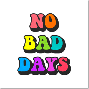 NO BAD DAYZZZ Posters and Art